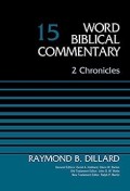 Word Biblical Commentary: 2 Chronicles, Volume 15