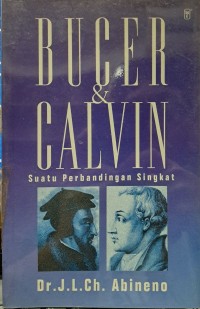Buger & Calvin : Suatu Perbandingan Singkat