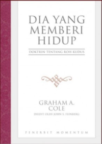 Image of Dia Yang Memberi Hidup : Doktrin Tentang Roh Kudus