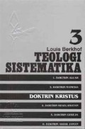 Teologi Sistematika Vol. 3 : Doktrin Kristus