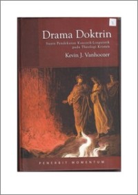 Drama Doktrin: Suatu Pendekatan Kanolik-Linguistik pada Theology Kristen