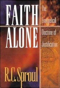 Faith Alone : The Evangelical Doctrine of Justification