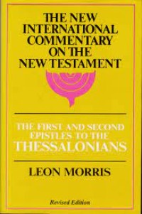 First And Second Epistles To The Thessalonians, The