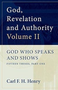God Who Speaks And Shows: Fifteen Theses, Part One