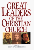 Great Leaders Of The Christian Chruch