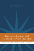 Historical Fictions and Hellenistic Jewish Identities