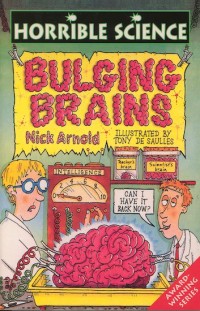 Horrible Science : Bulging Brains
