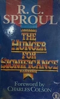 Hunger For Significance, The