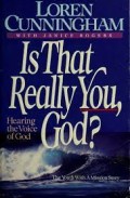 Is That Really You God? : Hearing The Voice Of God