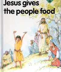 Jesus Gives the People Food