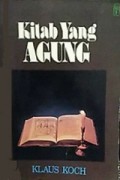 Kitab Yang Agung: Sejarah Penyusunan Alkitab
