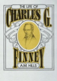 Image of Life of Charles G. Finney, The.
