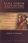 Lima Pokok Calvinisme= The Five Points Of Calvinism