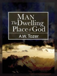 Image of Man : The Dwelling Place of God