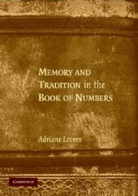 Memory and Tradition in the Book of Numbers