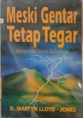Meski Gentar Tetap Tegar : Eksposisi Kitab Habakuk