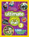 National Geographic Kids: Ultimate Weird But True!