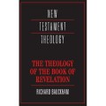 New Testament Theology: The Theology of the Book of Revelation