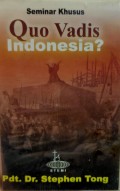 Seminar Khusus: Quo Vadis Indonesia? 1