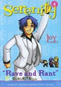 Serenity 4: Rave And Rant