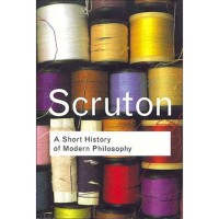 Short History of Modern Philosophy, A. : From Descartes to Wittgenstein