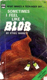 Image of Sometimes I Feel Like A Blob