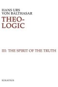 Spirit of the Truth, The : Theo-Logic III