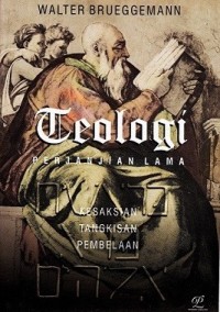 Teologi Perjanjian Lama : Kesaksian, Tangkisan, Pembelaan (Part.2)