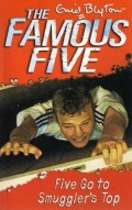The Famous Five : Five Go to Smuggler's Top