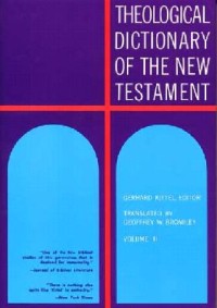 Theological Dictionary Of The New Testament Vol. III
