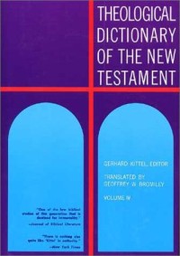 Theological Dictionary Of The New Testament Vol. IV