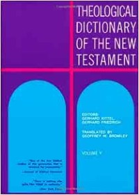 Theological Dictionary Of The New Testament Vol. V