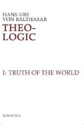 Truth of the World : Theo-Logic I