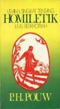 Uraian Singkat Tentang Homiletik Ilmu Berkhotbah