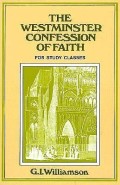 Westminster Confession Of Faith, The: For Study Classes