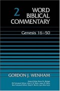 Word Biblical Commentary: Genesis 16-50, Volume 2