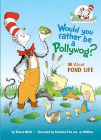 Would You Rather Be A Pollywog?
