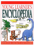 Young Learner's Encyclopedia: With Over 500 Facts And Figures